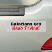 Galatians 6:9 behalten das Versuchen! Autoaufkleber (Auf Auto)