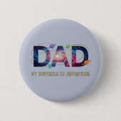 Galaxy Dad Universe Adventure Button (Vorderseite)