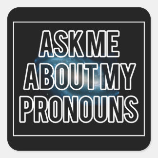 Galaxy Pronouns Square Sticker