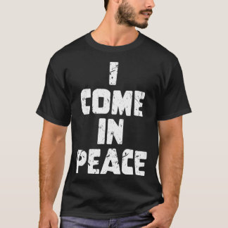 Galaxy Science Space Lover I Come in Peace 1 T-Shirt