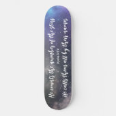 Galaxy Sky Scripture Bible Verse Skateboard (Vorderseite)