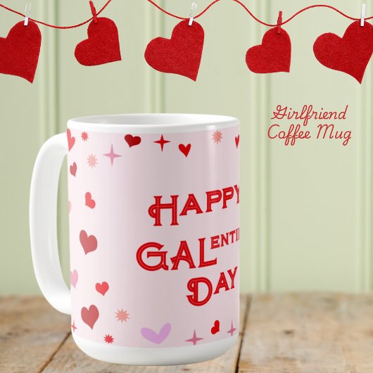 Galentiner-Tag Girl Friends Valentinstag Kaffeetasse