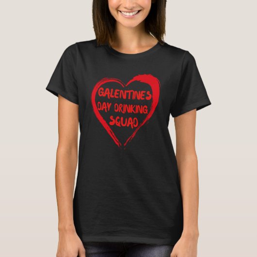 Galentines Day Drinking Squad Fav Single Bestie Va T-Shirt (Vorderseite)