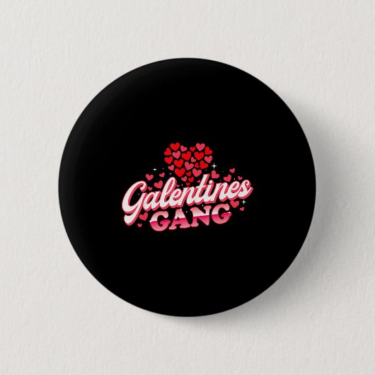 Galentines Gang - Galentine's Day Gals Sisterhood Button (Vorderseite)