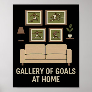 Galerie der Tore Zu Hause Fußballfan-Design Poster