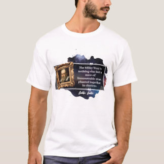 Galileo Galilei Zitat T-Shirt