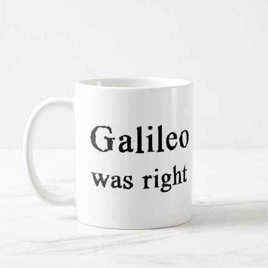 Galileo hatte recht kaffeetasse (Links)