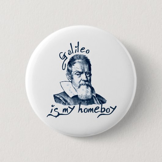 Galileo ist mein Homeboy Button (Vorderseite)