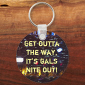 Gals Nite Out Schlüsselanhänger (Vorderseite)
