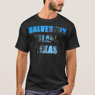 Galveston Island Teas T-Shirt 