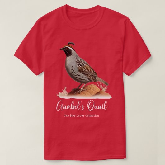 Gambels Quail The Bird Lover Collection TShirt 1 (Design vorne)