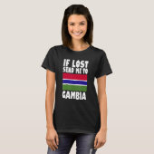 Gambia Flag Design If lost send me to Gambia T-Shirt (Vorne ganz)