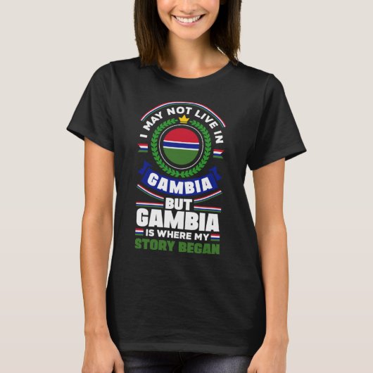 Gambian Gambia - Zitat zur Flagge T-Shirt (Vorderseite)