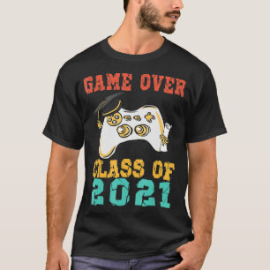 Game Class of 2021 Abschluss Uni School ist O T-Shirt