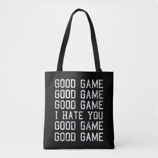 Game Game Game Ich hasse dich lustig Tasche (Vorderseite)