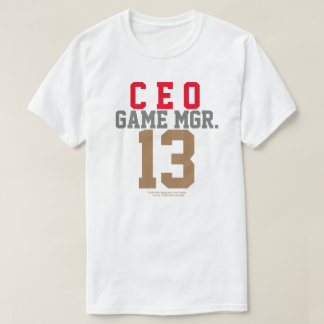 GAME MANAGER CEO T - SHIRT