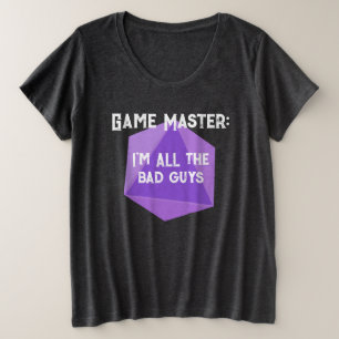 Game Master Ich bin die ganzen schlechten Typ Frau Große Größe T-Shirt