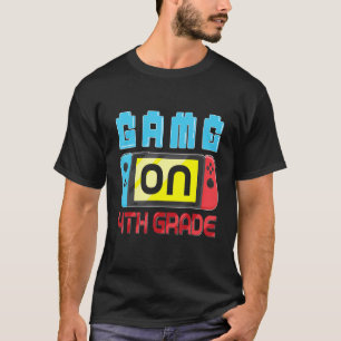 Game On 4th Grade Gaming Gamer zurück in die Schul T-Shirt