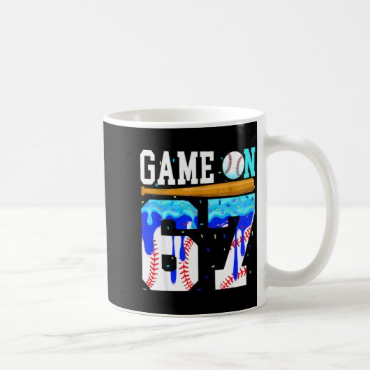 Game On 67 Baseball Drip Six Seven Meme 6 7 Birthd Kaffeetasse (Rechts)