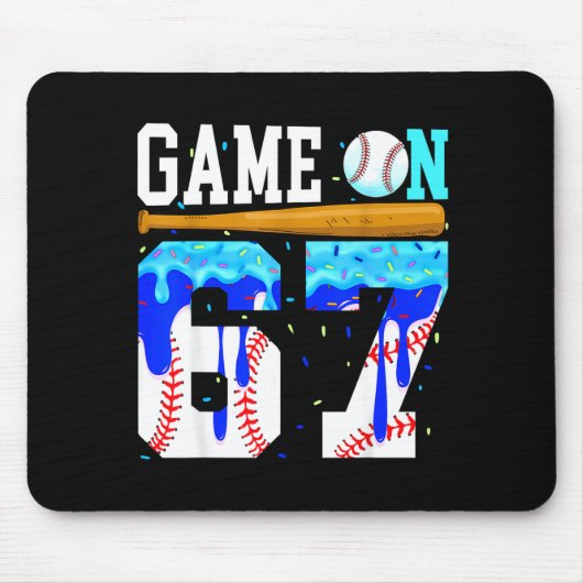 Game On 67 Baseball Drip Six Seven Meme 6 7 Birthd Mousepad (Vorne)
