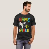 Game On 6th Grade Back To School 6th Grade Level U T-Shirt (Vorne ganz)