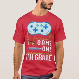 Game on 7th Grade Lehrer Student glücklich wieder  T-Shirt