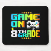 Game On 8th Grade Gaming Video Gamer zurück zu Sch Mousepad (Vorne)