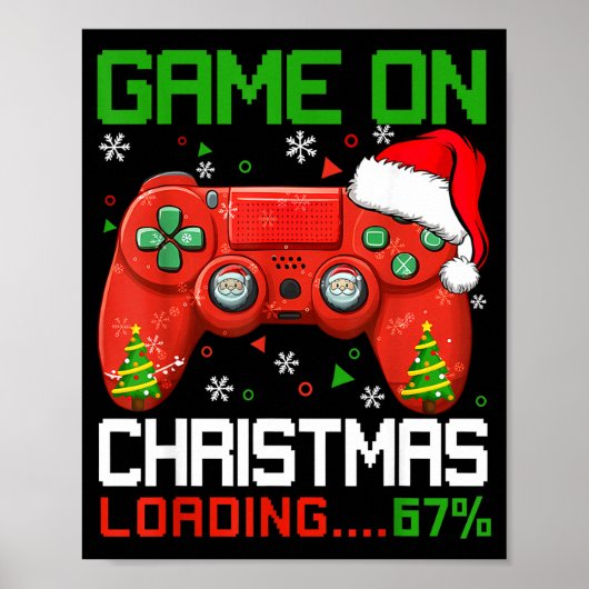 Game On Christmas Loading 67% Funny 6 7 Meme Xmas Poster (Vorne)