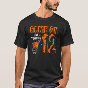 Game On I'm Turning 12 Basketball 12. Geburtstag B T-Shirt
