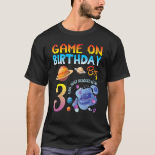Game On My Birthday Gamer Boy Has Just Reached Lev T-Shirt