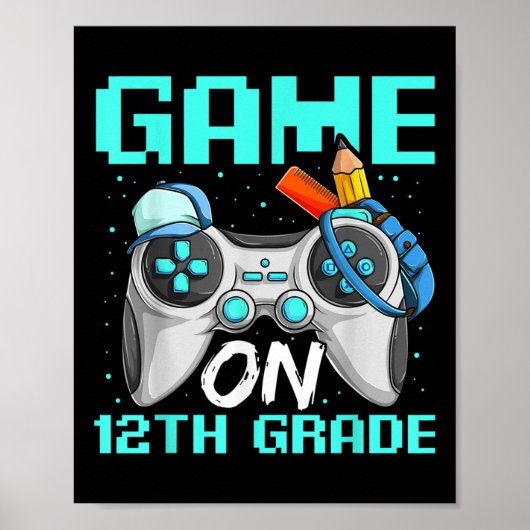Game On Twelfth Grade Shirts, Funny Gamer Boy Back Poster (Vorne)