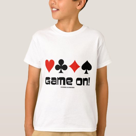 Game On! (Vier Card-Anzug) T-Shirt (Vorderseite)