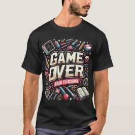 Game Over Back to School: Creative Chaos T-Shirt