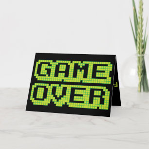 Game Over Birthday Card Karte