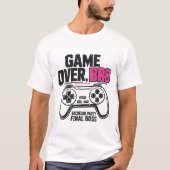 Game Over Bro Junggesellenabschied Finaler Boss T-Shirt (Vorderseite)
