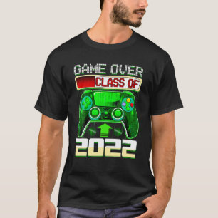 Game Over Class of 2022 Abschluss Geschenk für ihn T-Shirt