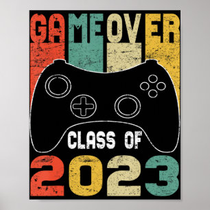 Game Over Class of 2023 Video Games Vintag Gradua Poster