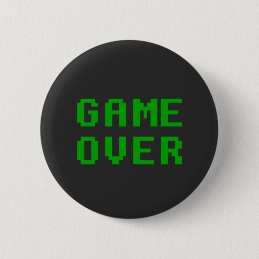 GAME OVER Gek Button Abzeichen (Vorderseite)