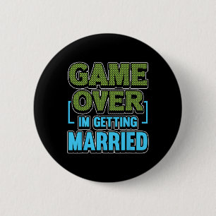 Game Over Ich heirate Bräutigam  Button