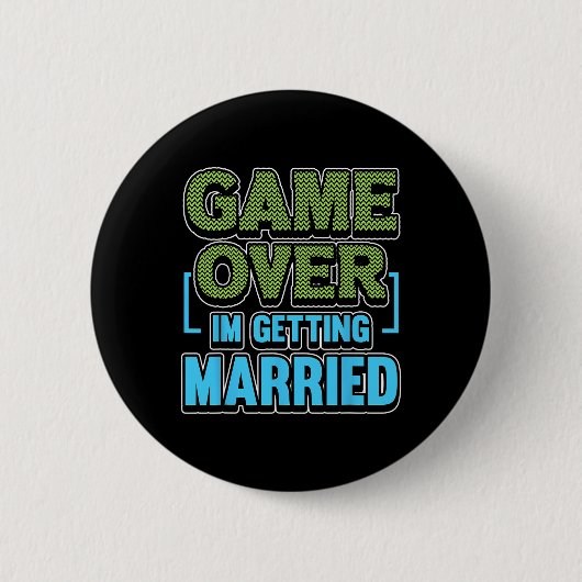 Game Over Ich heirate Bräutigam Button (Vorderseite)