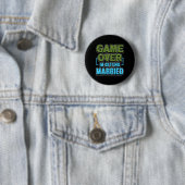 Game Over Ich heirate Bräutigam Button (Beispiel)