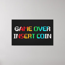 Game Over Insert Coin Leinwanddruck