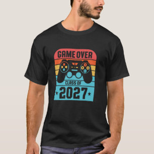 Game Over Klasse 2027 T-Shirt Schüler Letzter Tag