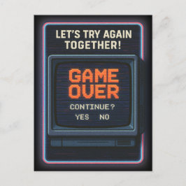 „Game Over“ lass es uns zusammen versuchen Postkarte