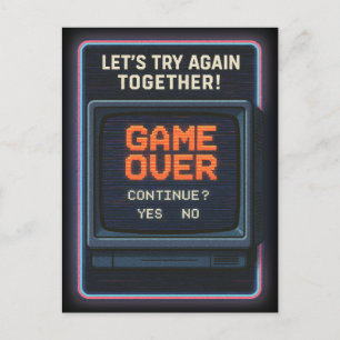 „Game Over“ lass es uns zusammen versuchen Postkarte