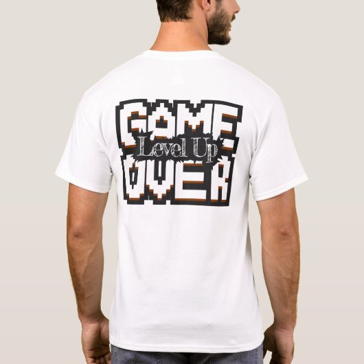 Game Over, Level Up: Pixelated Retro Game World T-Shirt (Rückseite)
