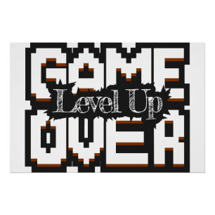 Game Over, Level Up: Pixelige Retro-Spielwelt Poster