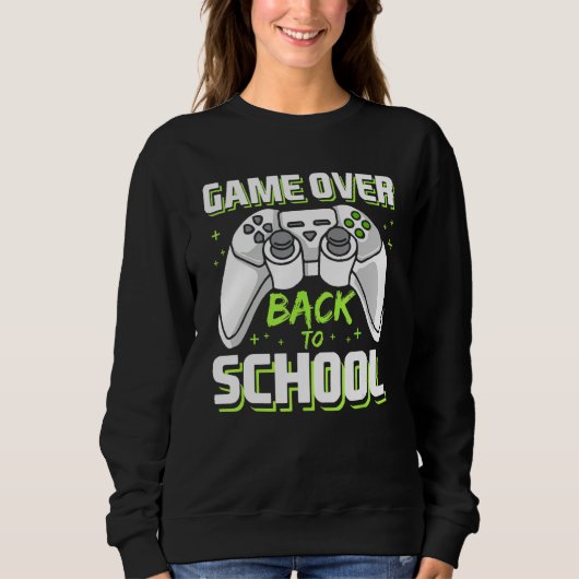 Game Over Video Game Controller Gamer Back To Scho Sweatshirt (Vorderseite)