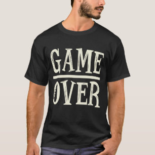 Game Over Videospiele  T-Shirt