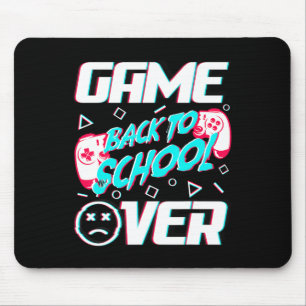 Game Over Zurück zur Schule Erster Schultag unterr Mousepad